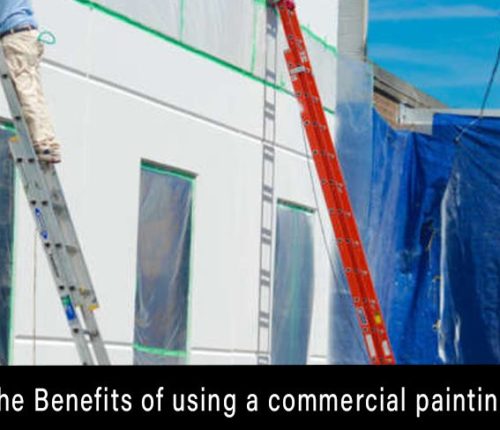 The benefits of using a commercial painting contractors