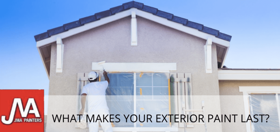What makes your exterior paint last?